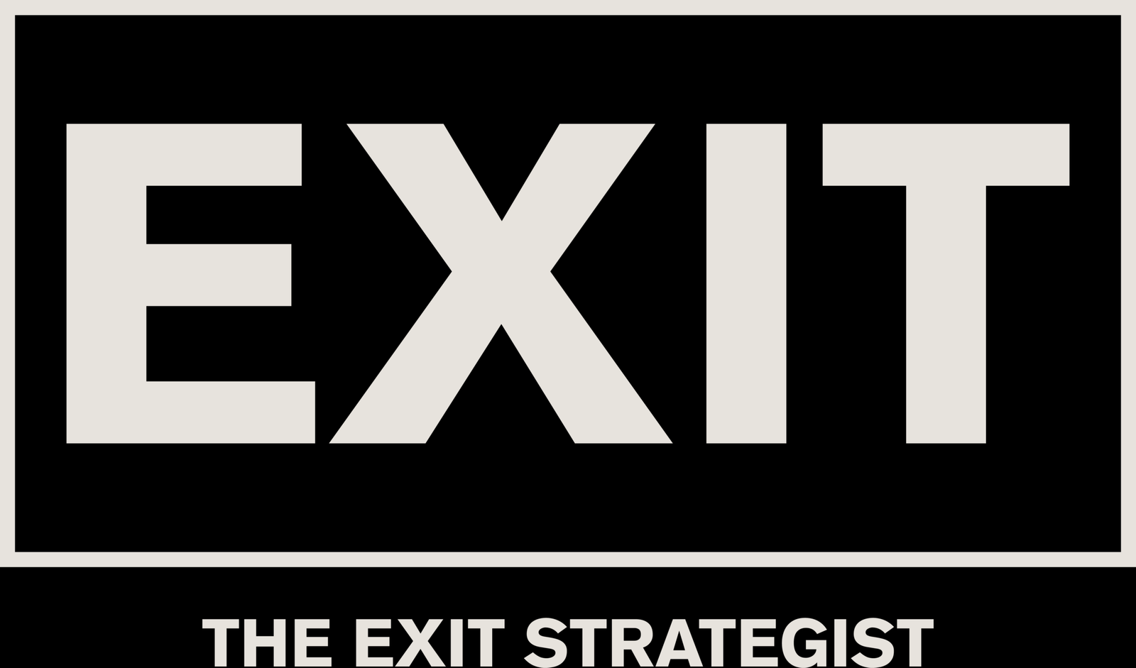 The Exit Strategist™