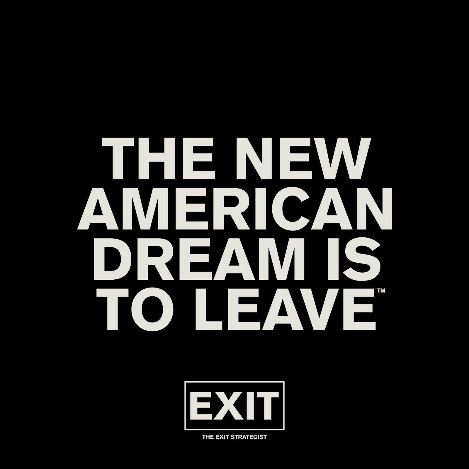 The New American Dream Is To Leave